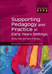 Supporting Pedagogy And Practice In Early Years Settings