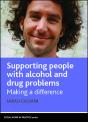 Supporting People With Alcohol And Drug Problems - Preview