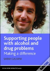Supporting People With Alcohol And Drug Problems