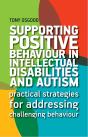 Supporting Positive Behaviour In Intellectual Disabilities And Autism - Preview