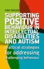 Supporting Positive Behaviour In Intellectual Disabilities And Autism - Preview