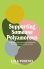 Supporting Someone Polyamorous - Preview