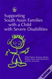 Supporting South Asian Families With A Child With Severe Disabilities