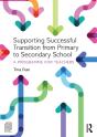 Supporting Successful Transition From Primary To Secondary School - Preview