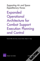Supporting The Air And Space Expeditionary Forces In The 21st Century