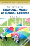 Supporting The Emotional Work Of School Leaders
