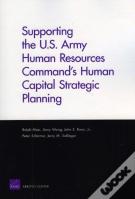 Supporting The U.S. Army Human Resources Command'S Human Capital Strategic Planning