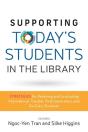 Supporting Today'S Students In The Library - Preview