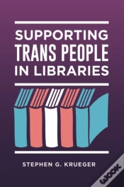 Capa do artigo Supporting Trans People In Libraries