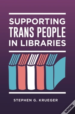 Capa do artigo Supporting Trans People In Libraries