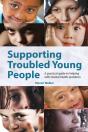 Supporting Troubled Young People - Preview