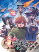 Suppose A Kid From The Last Dungeon Boonies Moved To A Starter Town, Vol. 12 (Light Novel)
