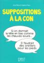 Suppositions À La Con - Preview