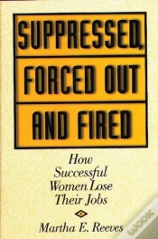 Capa do artigo Suppressed, Forced Out And Fired