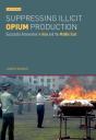 Suppressing Illicit Opium Production - Preview