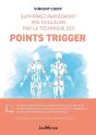 Supprimez Rapidement Vos Douleurs Par La Technique Des Points Trigger - Preview