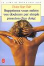 Supprimez Vous-Memes Vos Douleurs Par Simple Pression D'Un Doigt - Preview