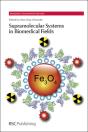 Supramolecular Systems In Biomedical Fields - Preview