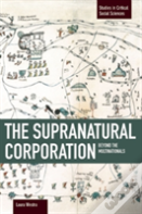 Supranational Corporation, The: Beyond The Multinationals