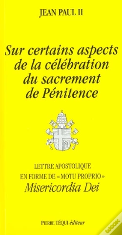 Capa do artigo Sur Certains Aspects De La Célébration Du Sacrement De Penitence - Misericordia Dei : Lettre Apostolique En Forme De Motu Proprio