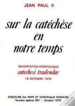 Capa do artigo Sur La  Catéchèse En Notre Temps - Exhortation Apostolique Catechesi Tradendae