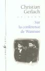 Sur La Conference De Wannsee ; De La Decision D'Ex - Preview