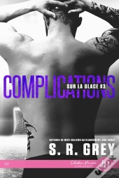 Sur La Glace Tome 3 : Complications