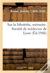 Capa do artigo Sur La Lithotritie, Memoire. Societe De Medecine De Lyon