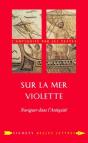 Sur La Mer Violette ; Naviguer Dans L'Antiquité - Preview
