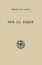 Sur La Paque Et Fragments ; Introduction Texte Critique Traduction Et Notes - Preview