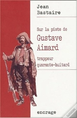 Capa do artigo Sur La Piste De Gustave Aimard, Trappeur Quarante-Huitard