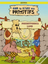 Sur La Piste Des Primitifs, Prehistorica Land