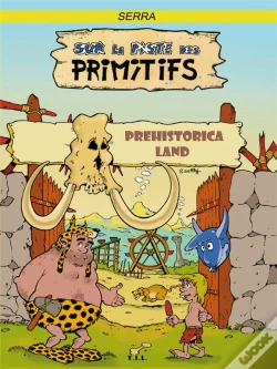 Capa do artigo Sur La Piste Des Primitifs, Prehistorica Land