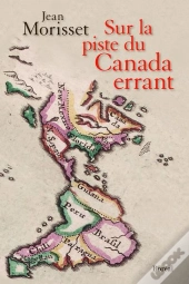 Sur La Piste Du Canada Errant