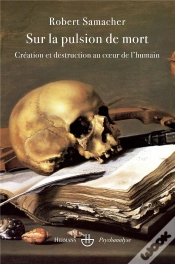 Capa do artigo Sur La Pulsion De Mort ; Création Et Destruction Au Coeur De L