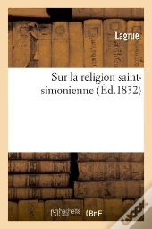 Sur La Religion Saint-Simonienne