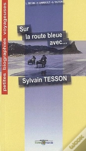 Capa do artigo Sur La Route Bleue Avec Sylvain Tesson