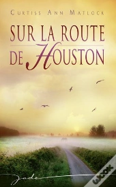 Sur La Route De Houston