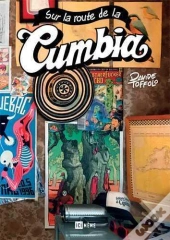 Sur La Route De La Cumbia