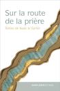 Sur La Route De La Prière : Textes D'Isaac Le Syrien - Preview