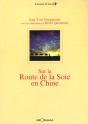 Sur La Route De La Soie En Chine - Du Fleuve Jaune Aux Monts Pamir, 3600 Km A La Tete D'Une Caravane - Preview