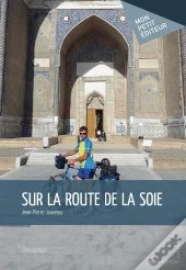 Sur La Route De La Soie