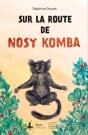 Sur La Route De Nosy Komba - Preview