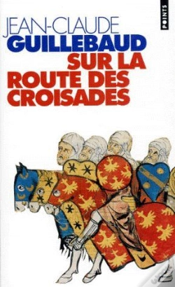 Capa do artigo Sur La Route Des Croisades