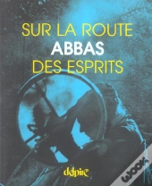 Sur La Route Des Esprits
