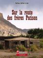 Sur La Route Des Freres Patison - Preview