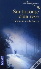 Sur La Route D'Un Reve