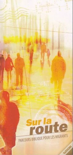 Capa do artigo Sur La Route  -Parcours Biblique Pour Les Migrants