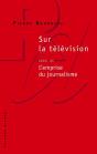 Sur La Télévision ; L'Emprise Du Journalisme - Preview