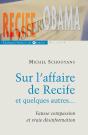 Sur L'Affaire De Recife Et Quelques Autres... ; Fausse Compassion Et Vraie Désinformation - Preview